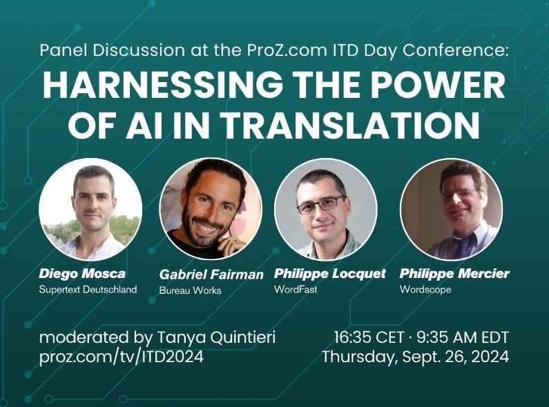 Harnessing the power of AI in translation: A panel discussion at ProZ.com’s International Translation Day Conference